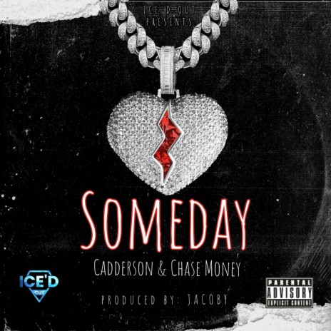 SOMEDAY ft. CHASE MONEY | Boomplay Music