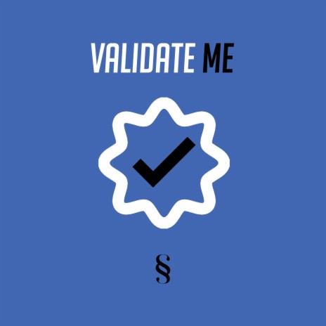 Validate Me | Boomplay Music