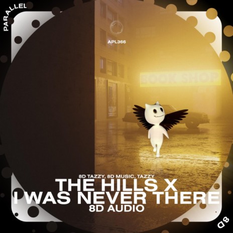 The Hills x I was Never There - 8D Audio ft. surround. & Tazzy
