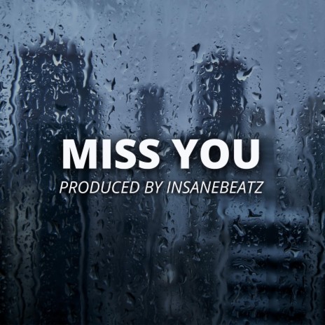 MISS YOU - Melodic UK Drill Instrumental