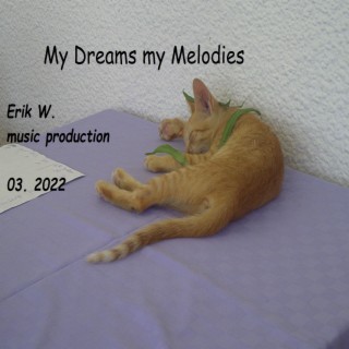 My Dreams my Melodies