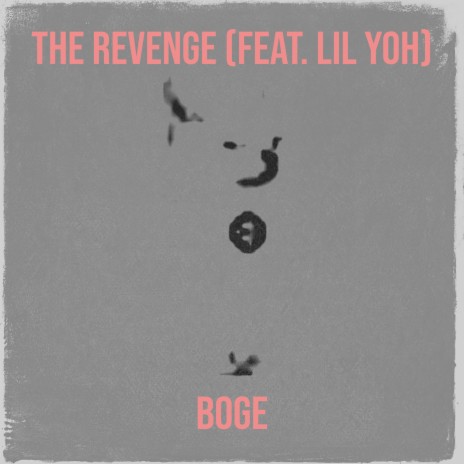 The Revenge ft. Lil Yoh | Boomplay Music