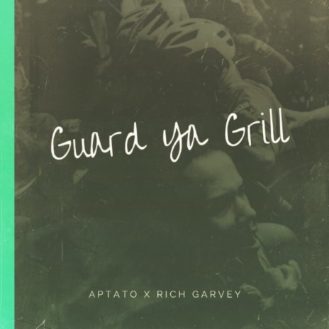 Guard ya Grill ft. Rich Garvey