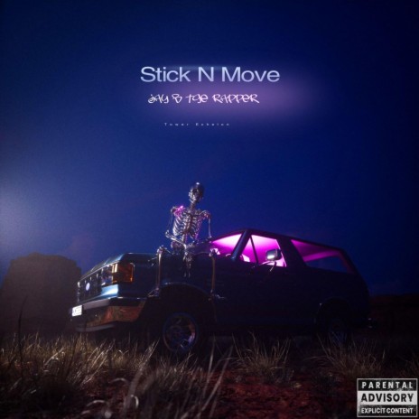 Stick N Move | Boomplay Music