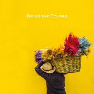 Bring the Colors