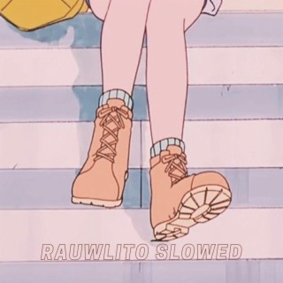 rauwlito(slowed)