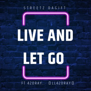 Live and let go