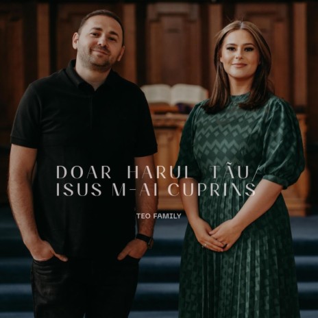 Doar Harul Tău / Isus M-Ai Cuprins | Boomplay Music