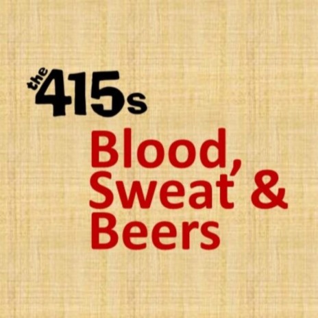 Blood, Sweat & Beers | Boomplay Music