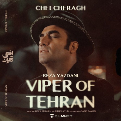 Viper Of Tehran (Chelcheragh) | Boomplay Music