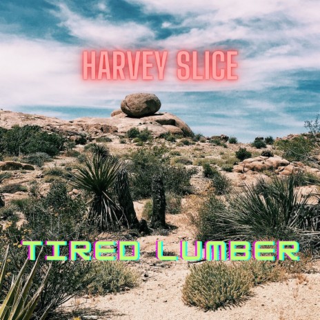 Tired Lumber | Boomplay Music