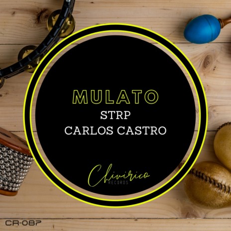 Mulato ft. Carlos Castro | Boomplay Music
