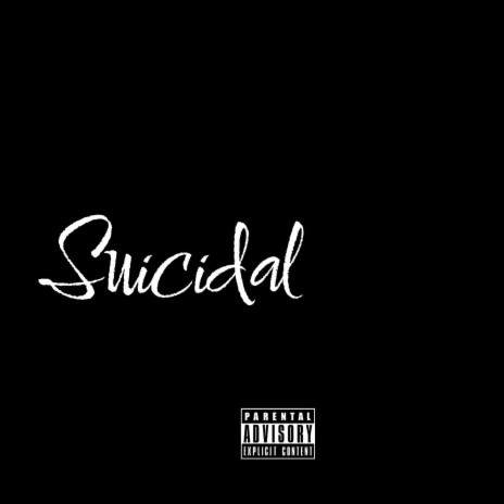 Suicidal | Boomplay Music