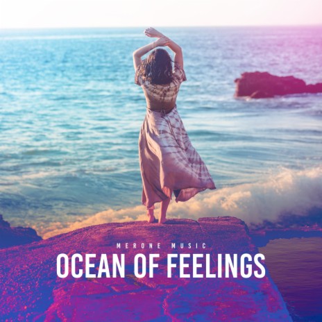 Ocean Of Feelings | Boomplay Music