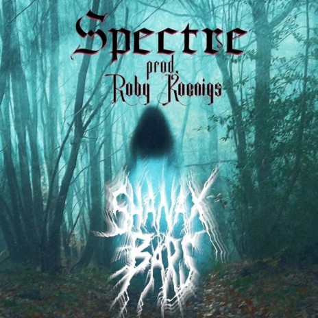 Spectre ft. Shanax Bars | Boomplay Music