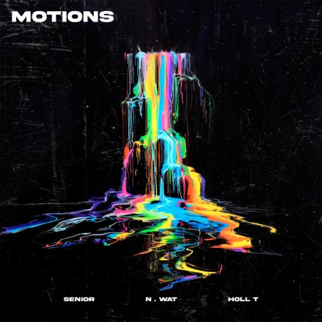 Motions ft. N.WAT & Holl T | Boomplay Music