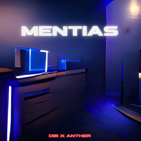 Mentías ft. Anther