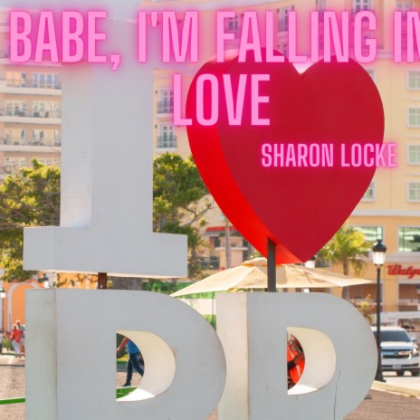 Babe, I'm Falling In Love | Boomplay Music
