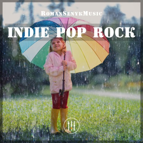 Indie Pop Rock Upbeat and Uplifting | Boomplay Music