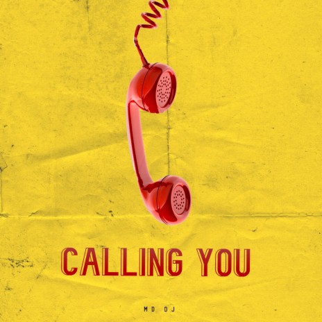 Calling You | Boomplay Music