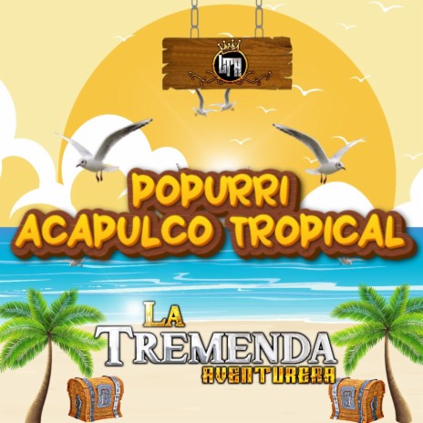 Popurri Acapulco Tropical | Boomplay Music