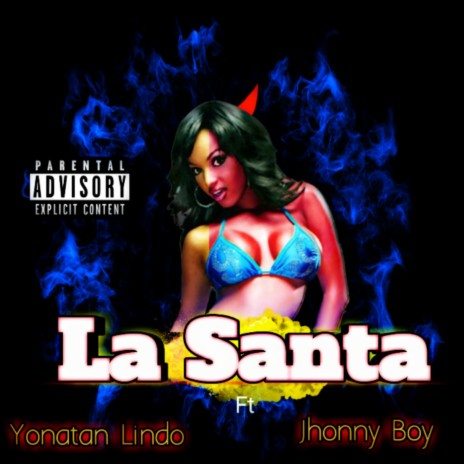 La Santa ft. Jhonny Boy | Boomplay Music