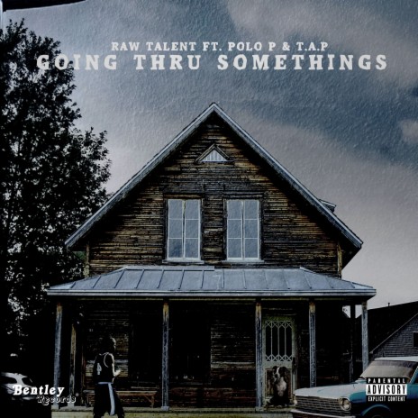 Goin Thru Somethings ft. Polo P & T.A.P | Boomplay Music