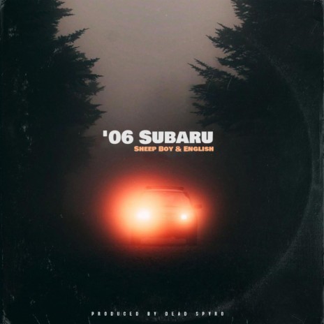 '06 Subaru ft. Sheep Boy | Boomplay Music