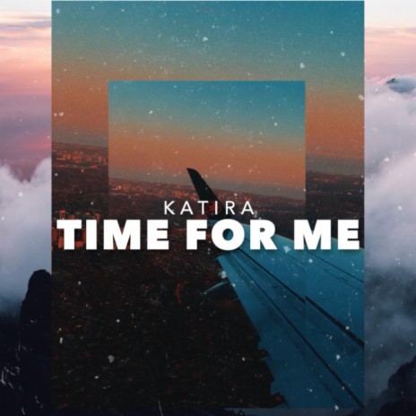 Time For Me | Boomplay Music