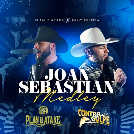Joan Sebastian Medley ft. ContraGolpe de Froy Espitia | Boomplay Music