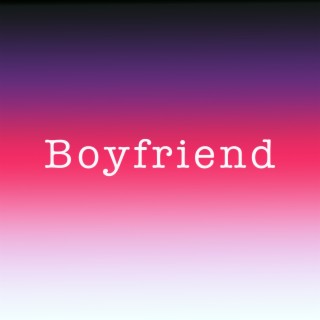 Boyfriend