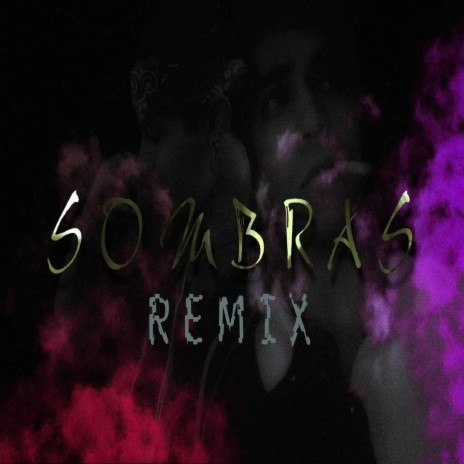 Sombras (Remix) | Boomplay Music