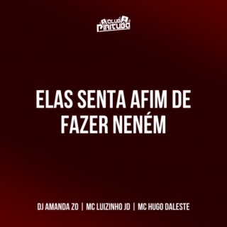 ELAS SENTA AFIM DE FAZER NENÉM