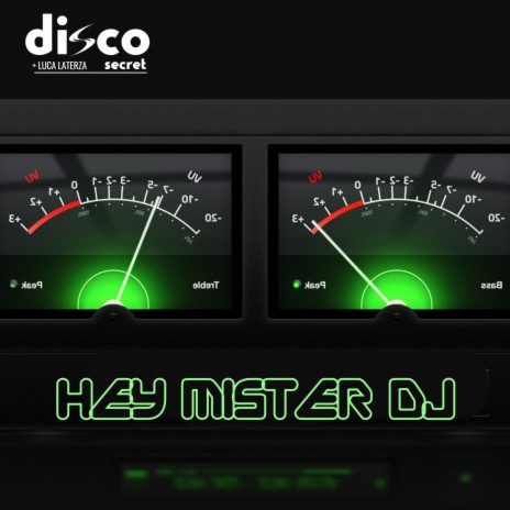 Hey Mister DJ ft. Luca Laterza | Boomplay Music