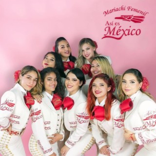 Mariachi Femenil Así es México