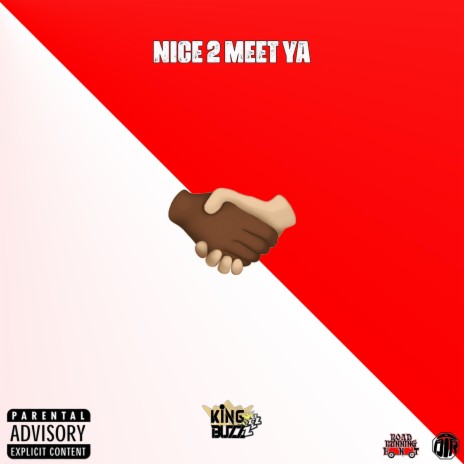 NICE 2 MEET YA ft. GQDaGod & DTH Luhjay | Boomplay Music