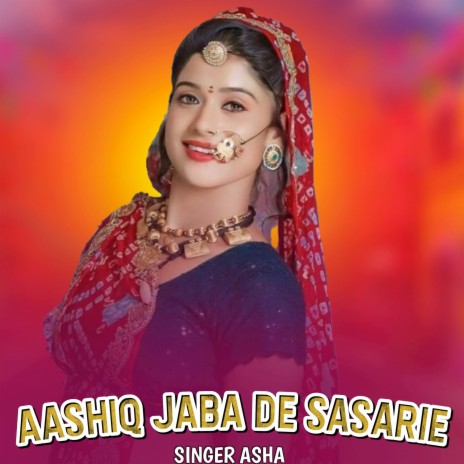 Aashiq Jaba De Sasarie | Boomplay Music