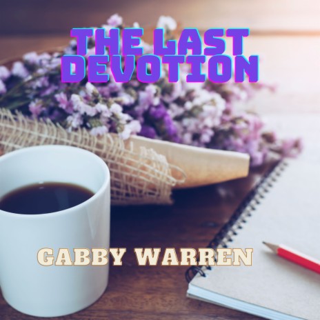 The Last Devotion | Boomplay Music