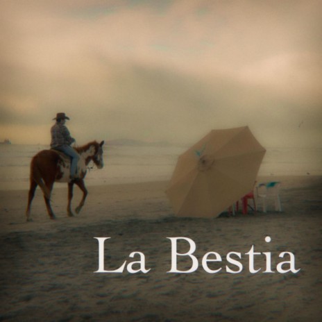 La Bestia | Boomplay Music