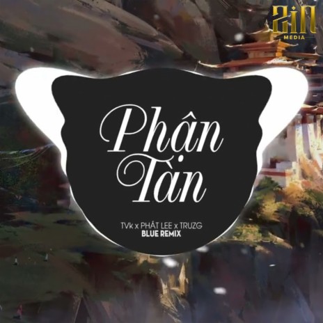 Phận Tàn (WRC Remix) ft. TvK & Phát Lee | Boomplay Music