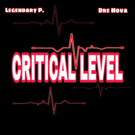 Critical Level ft. Dre Hova