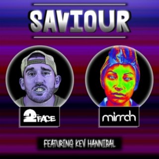 Saviour (feat. Mirrah Reflects & Kev Hannibal)