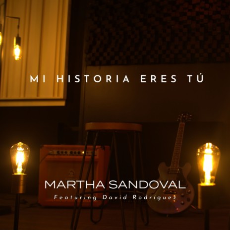 Mi Historia Eres Tú ft. David Rodríguez