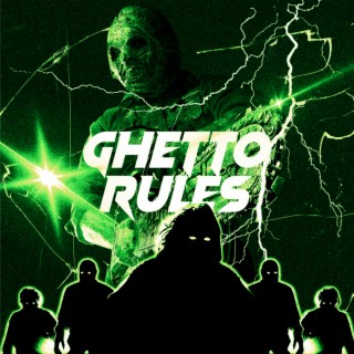 Ghetto Rules
