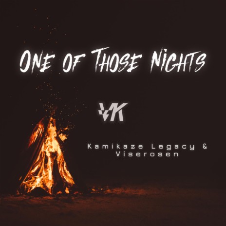 One of Those Nights ft. Kamikaze Legacy | Boomplay Music