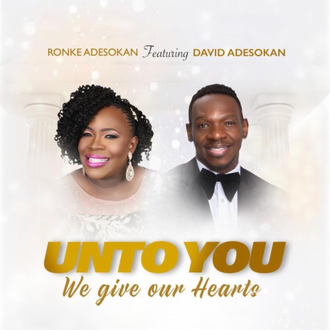 Unto You We Give Our Hearts ft. David Adesokan