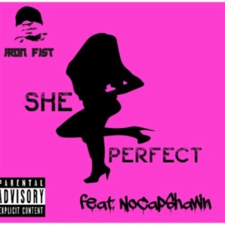 She Perfect (feat. No Cap Shawn)