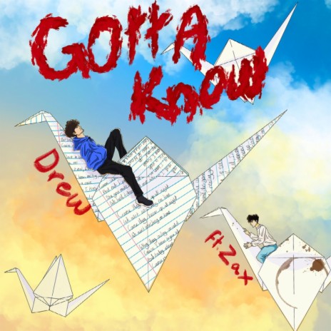 Gotta Know (feat. Zax)