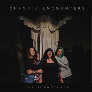 Chronic Encounters: The Soundtrack