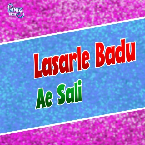 Lasarle Badu Ae Sali | Boomplay Music